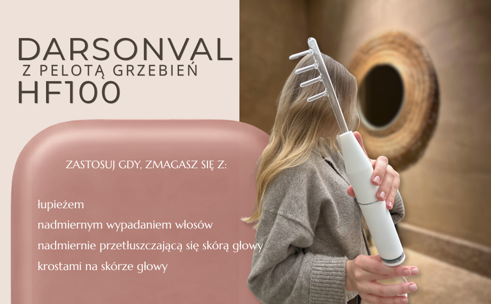 Darsonval na łupież i przetłuszczanie się włosów